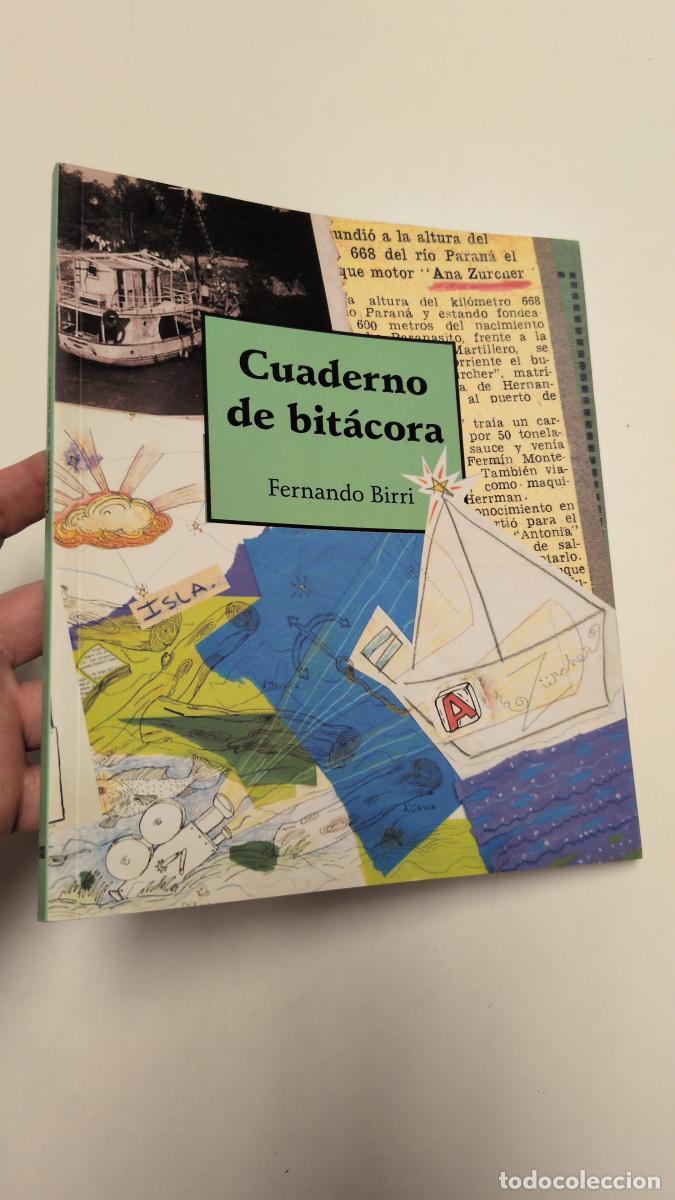 Libros de segunda mano: Cuaderno de bit&aacute;cora - Birri, Fernando