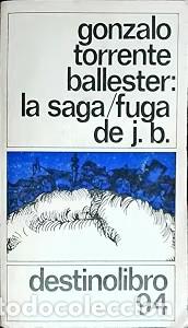 Libros de segunda mano: La Saga/fuga de J. B. - Gonzalo Torrente Ballester - Ediciones Destino - Destinolibro, 94