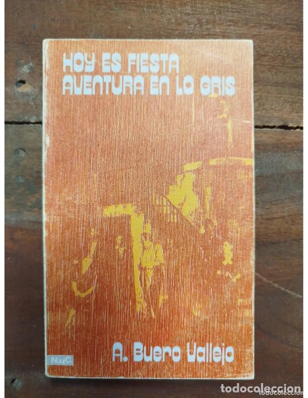 Libros de segunda mano: Hoy es fiesta/Aventura en lo gris - Antonio Buero Vallejo - Novelas y Cuentos - 1974