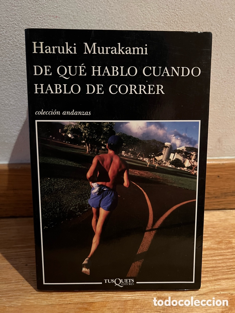 Libros de segunda mano: Haruki Murakami DE QU&Eacute; HABLO CUANDO HABLO DE CORRER