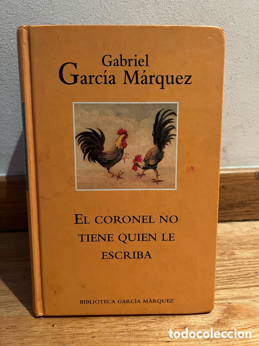 Libros de segunda mano: Gabriel Garc&iacute;a M&aacute;rquez EL CORONEL NO TIENE QUIEN LE ESCRIBA