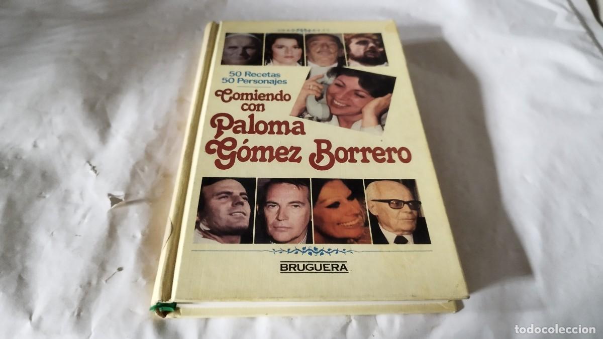 Libros de segunda mano: COMIENDO CON PALOMA GOMEZ BORRERO / 50 recetas. 50 personajes / CMA 34 / BRUGUERA