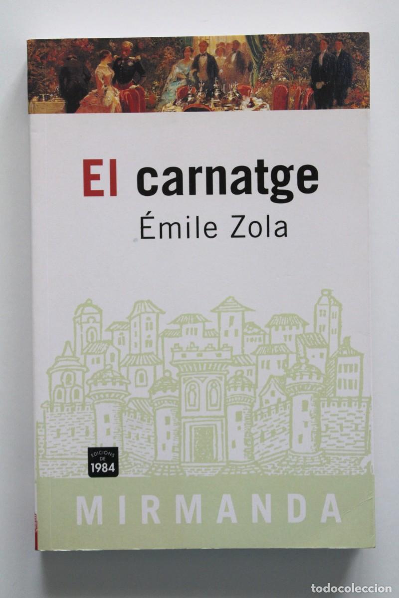 Libros de segunda mano: &Eacute;mile Zola - El carnatge - Edicions de 1984
