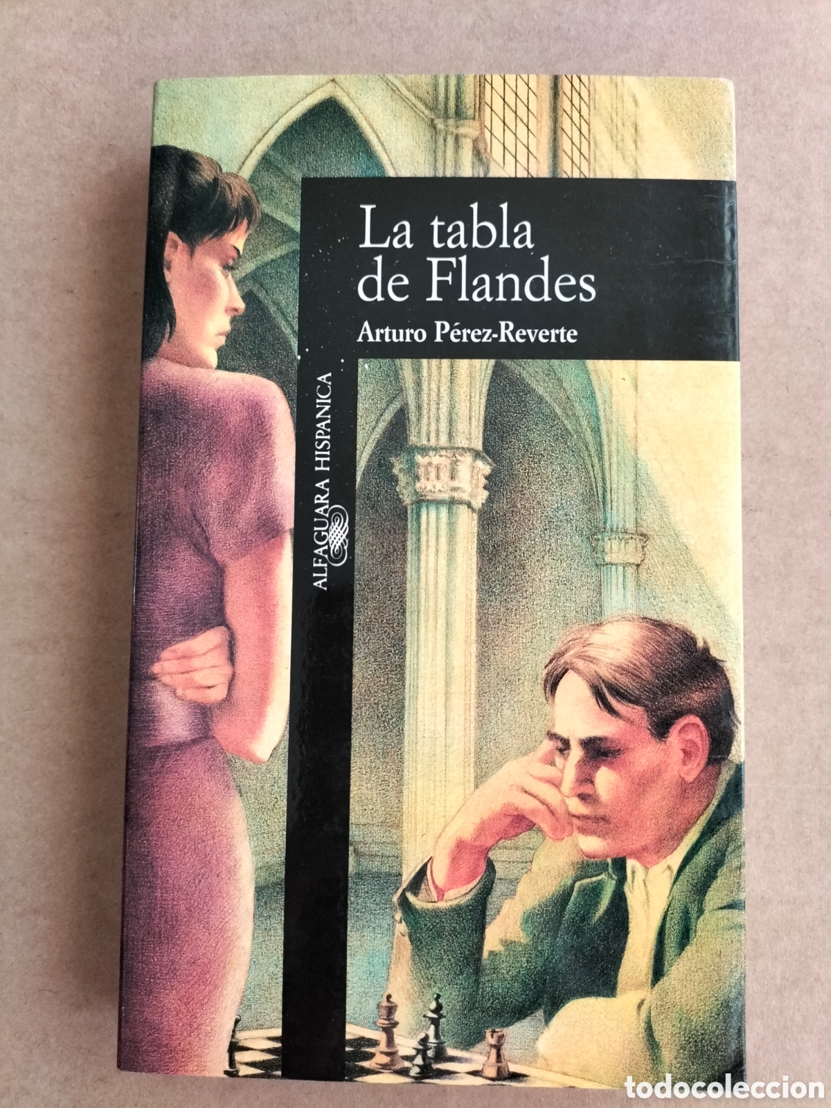 Libros de segunda mano: La tabla de Flandes. Arturo P&eacute;rez Reverte. Alfaguara hisp&aacute;nica 77. Alfaguara, 1993. Libro