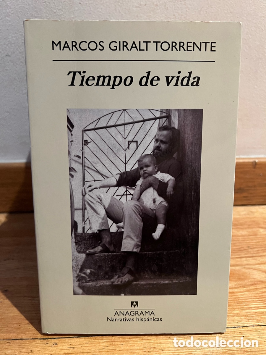 Libros de segunda mano: MARCOS GIRALT TORRENTE Tiempo de vida