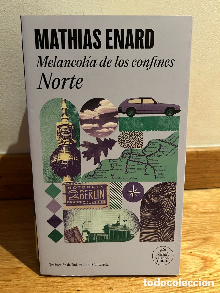 Libros de segunda mano: MATHIAS ENARD Melancol&iacute;a de los confines Norte