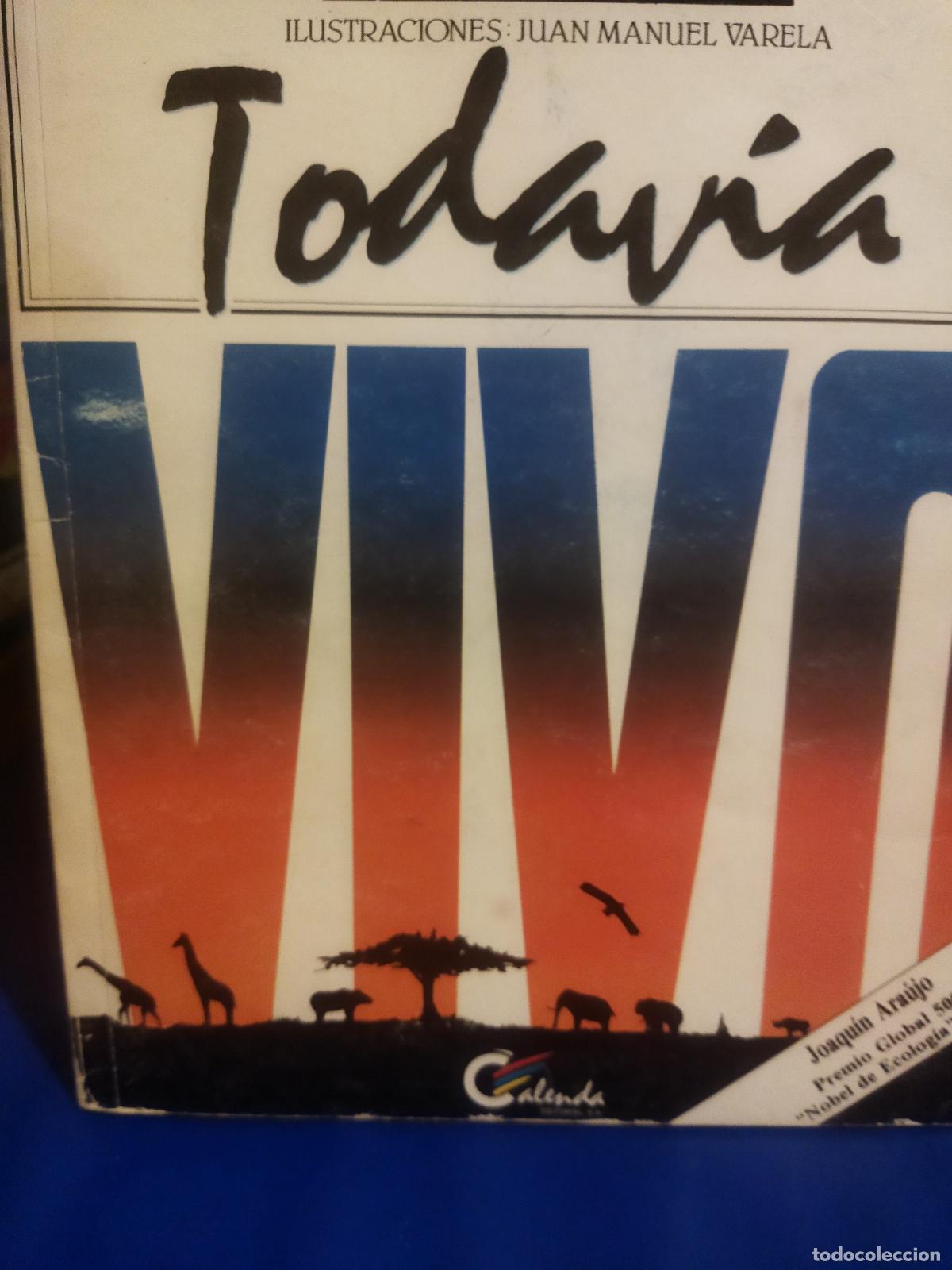 Libros de segunda mano: Todav&iacute;a vivo Joaqu&iacute;n Araujo