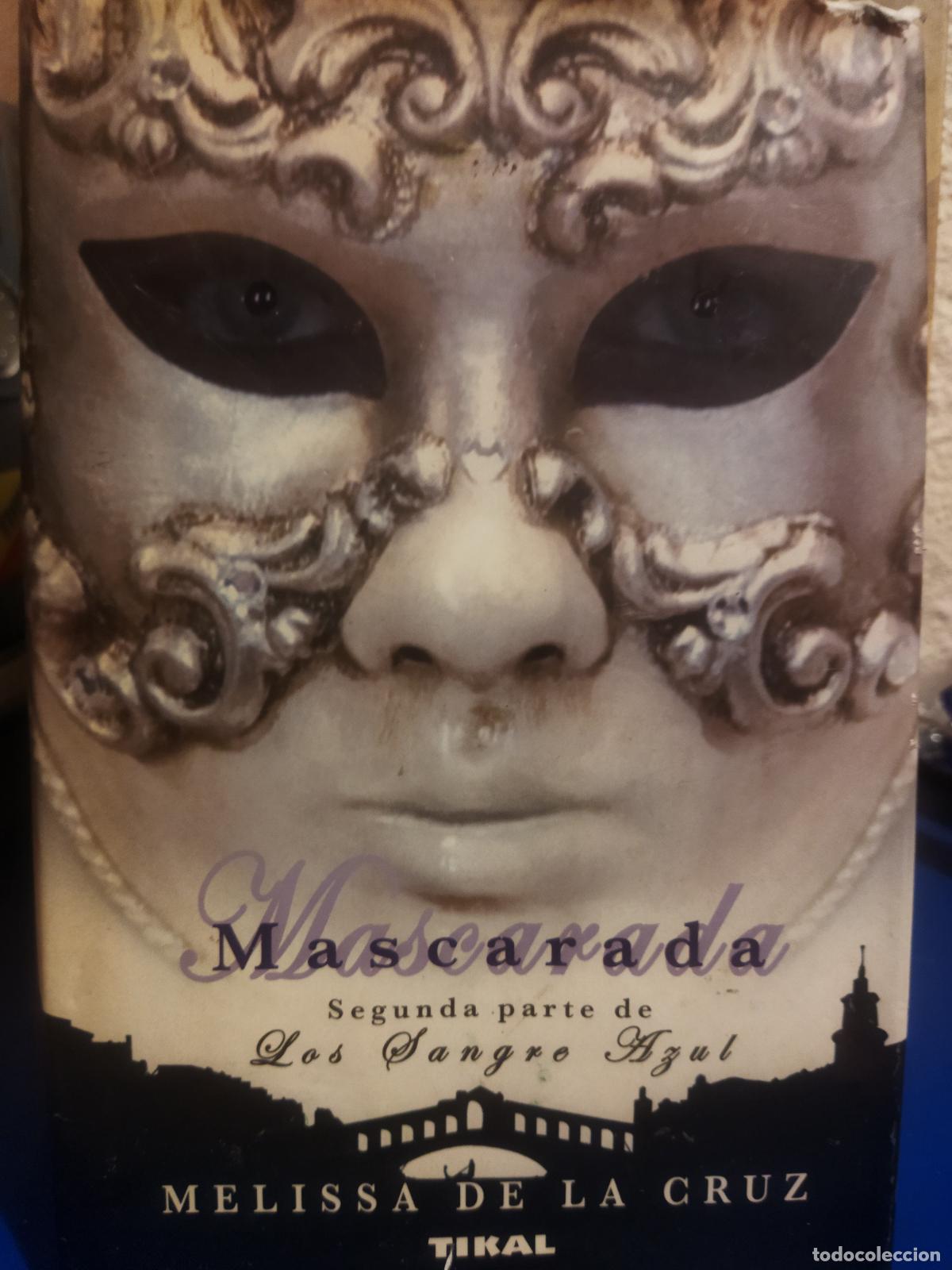 Libros de segunda mano: Mascarada segunda parte de los sangre azul