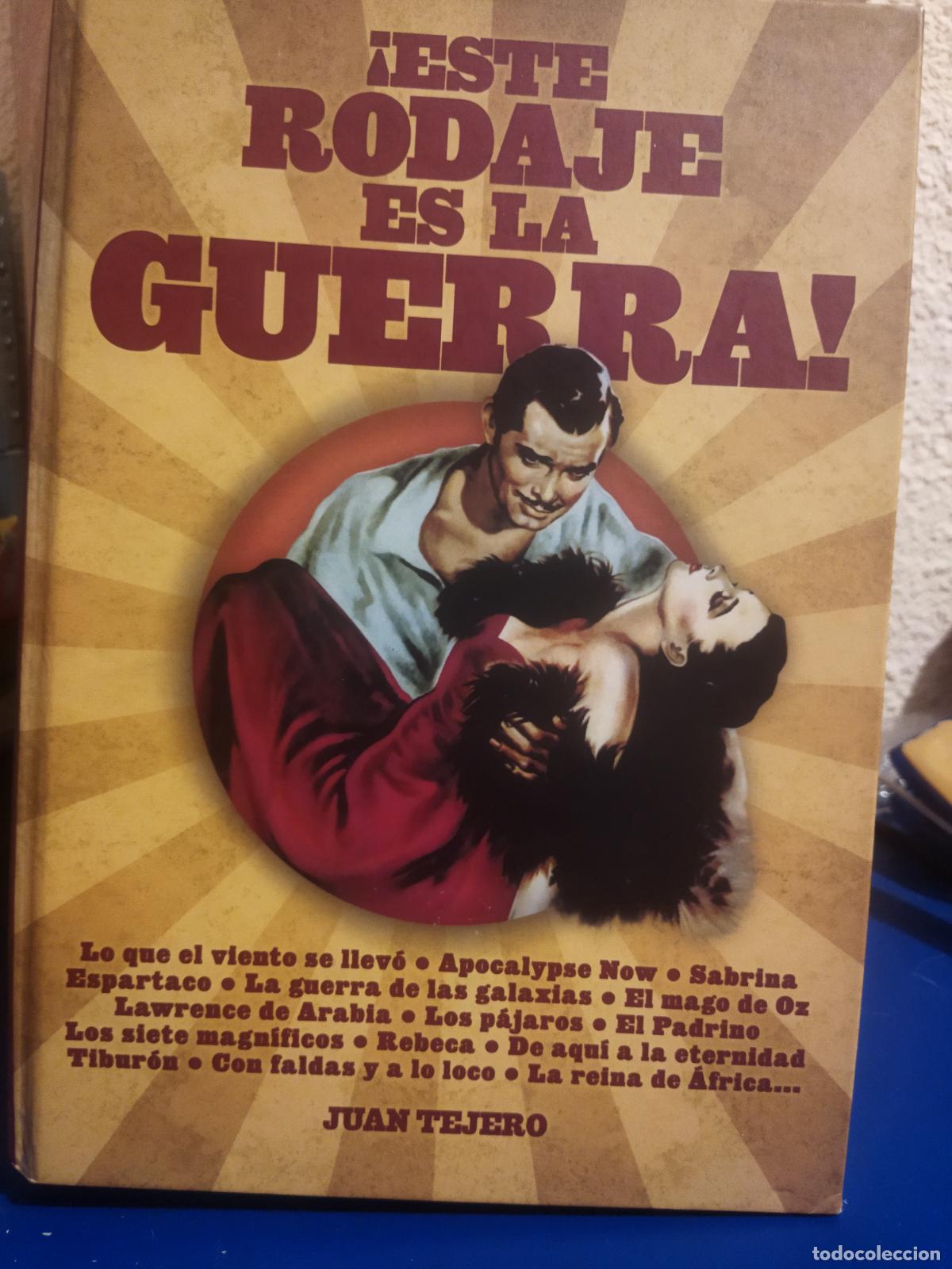 Libros de segunda mano: Este rodaje es la guerra ! Juan Tejero