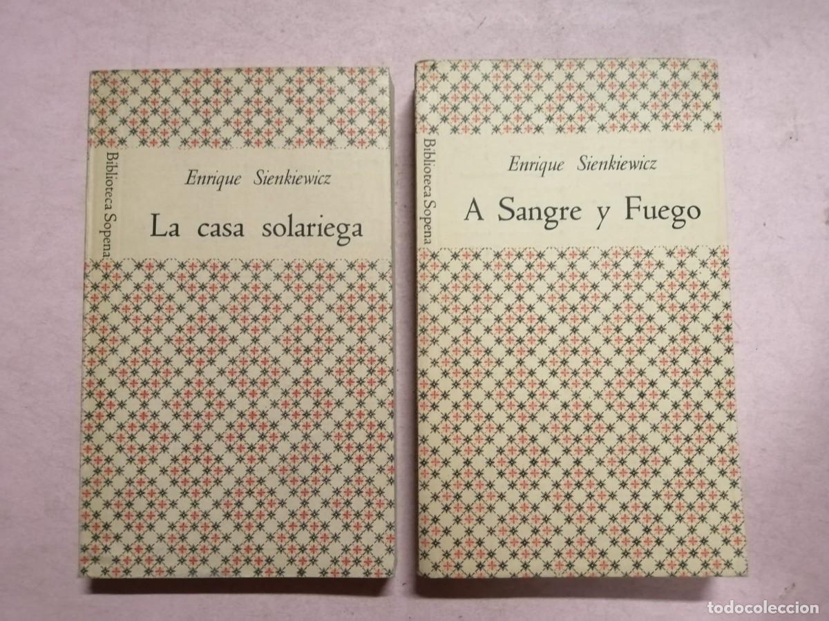 Libros de segunda mano: BIBLIOTECA SOPENA. LA CASA SOLARIEGA - A SANGRE Y FUEGO (ENRIQUE SIENKIEWICZ)