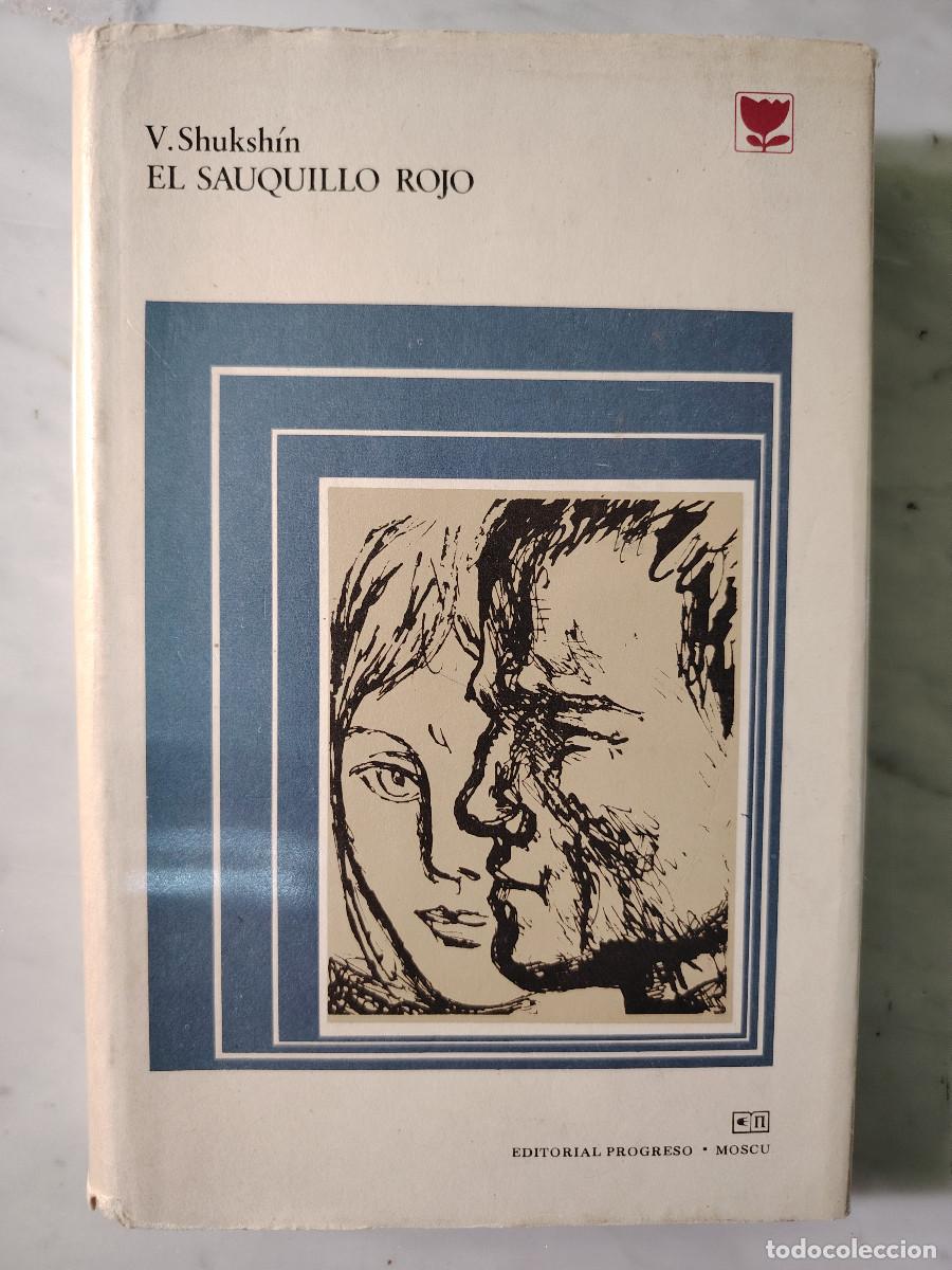 Libros de segunda mano: El sauquillo rojo (V. Shukshin) Ed. Progreso