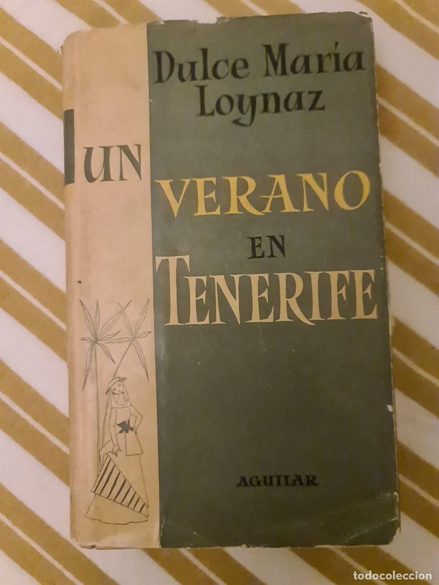 Libros de segunda mano: Dulce Mar&iacute;a Loynaz. Un verano en Tenerife. Primera edici&oacute;n 1958. Aguilar editorial.