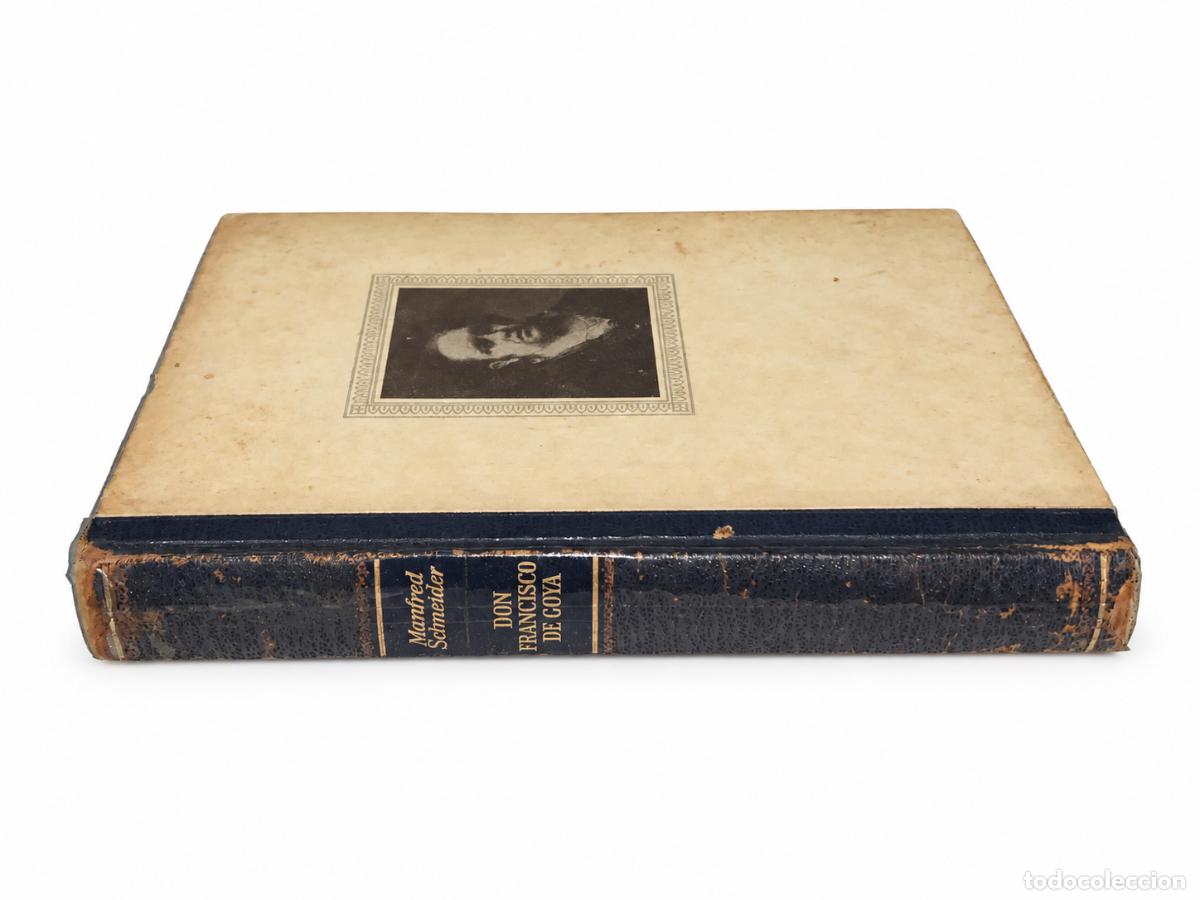 Libros de segunda mano: MANFRED SCHNEIDER &ndash; DON FRANCISCO DE GOYA. EIN LEBEN UNTER K&Uuml;NSTLERN UND K&Ouml;NIGEN &ndash; LM
