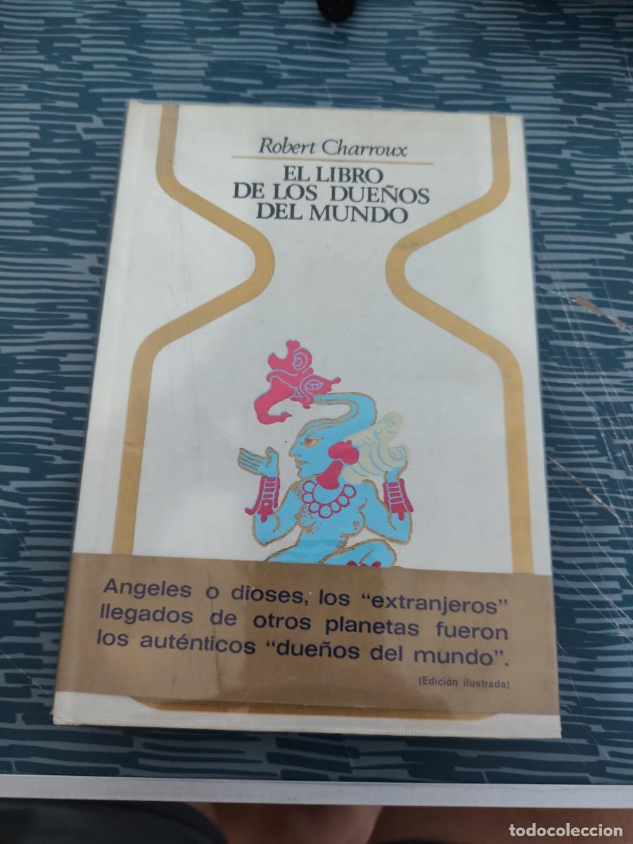 Libros de segunda mano: EL LIBRO DE LOS DUE&Ntilde;OS DEL MUNDO,ROBERT CHARROUX,PLAZA & JANES,1976,295 P&Aacute;GINAS.
