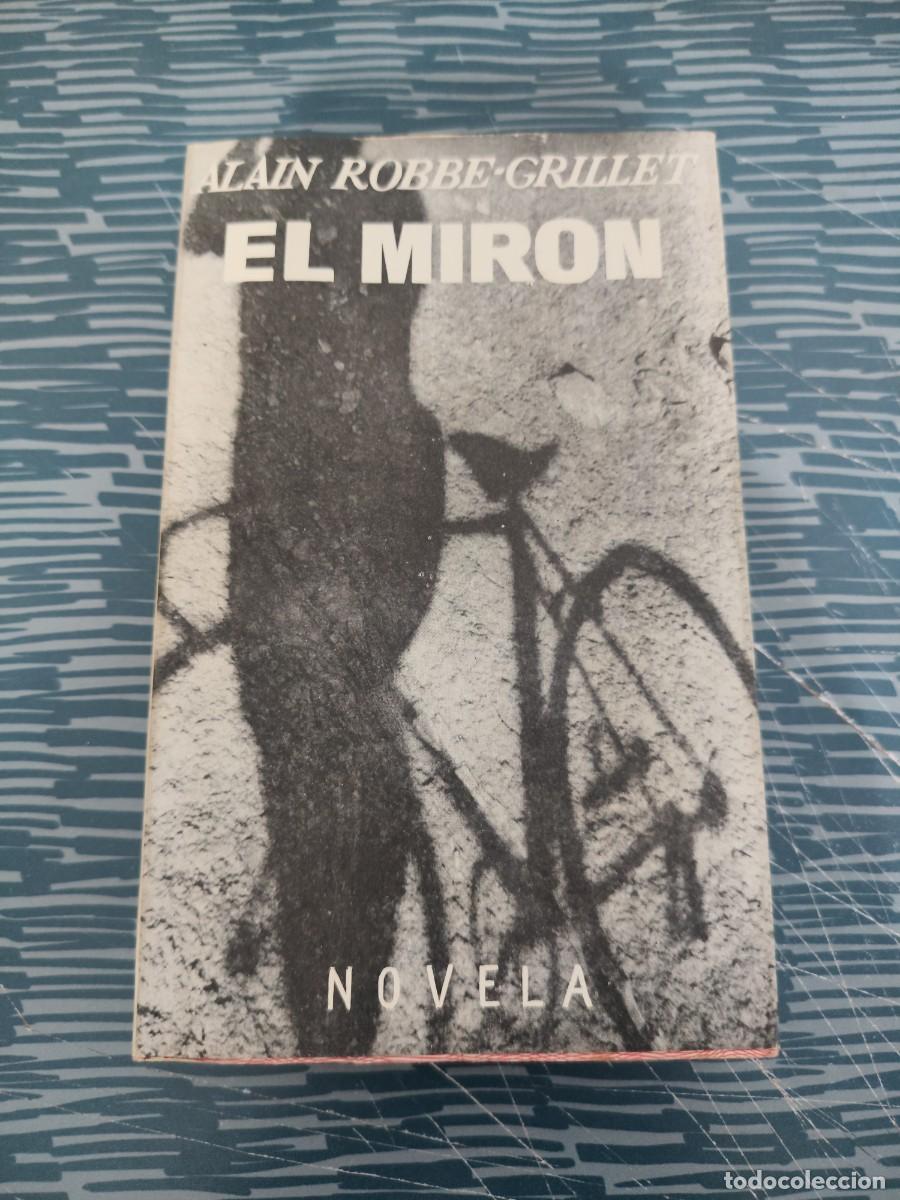 Libros de segunda mano: EL MIRON,ALAIN ROBBE-GRILLET,SEIX BARRAL EDITORIAL,1956,283 P&Aacute;GINAS.