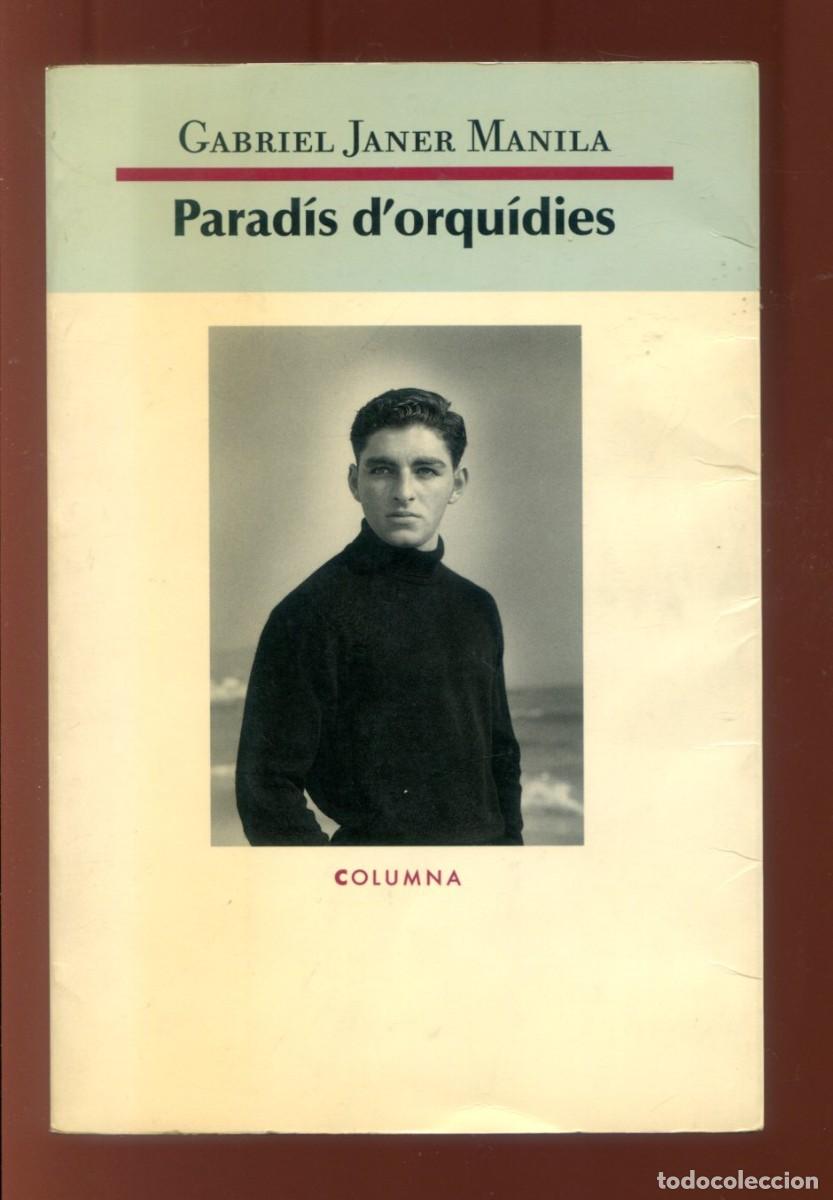 Libros de segunda mano: Gabriel Janer Manila. Parad&iacute;s d'orquidies. Columna 1992.