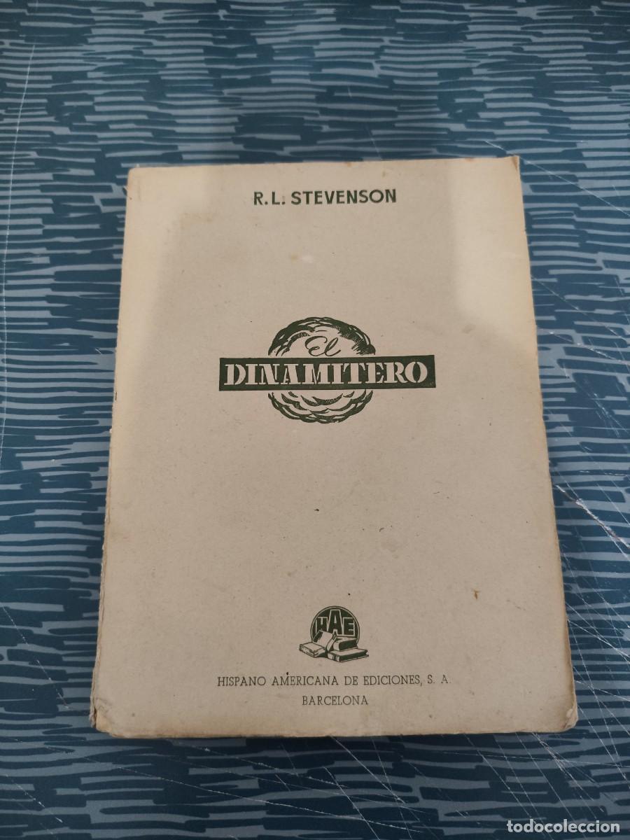 Libros de segunda mano: EL DINAMITERO,R.L.STEVENSON,HISPANO AMERICANA DE EDICIONES,1946,232 P&Aacute;GINAS.
