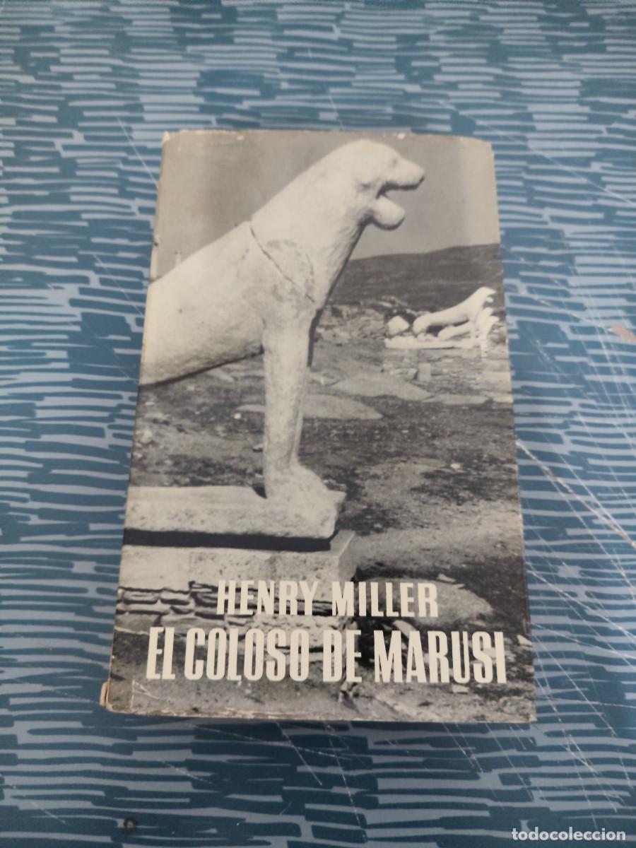 Libros de segunda mano: EL COLOSO DE MARUSI, HENRY MILLER,SEIX BARRAL EDITORIAL,1957,317 P&Aacute;G.
