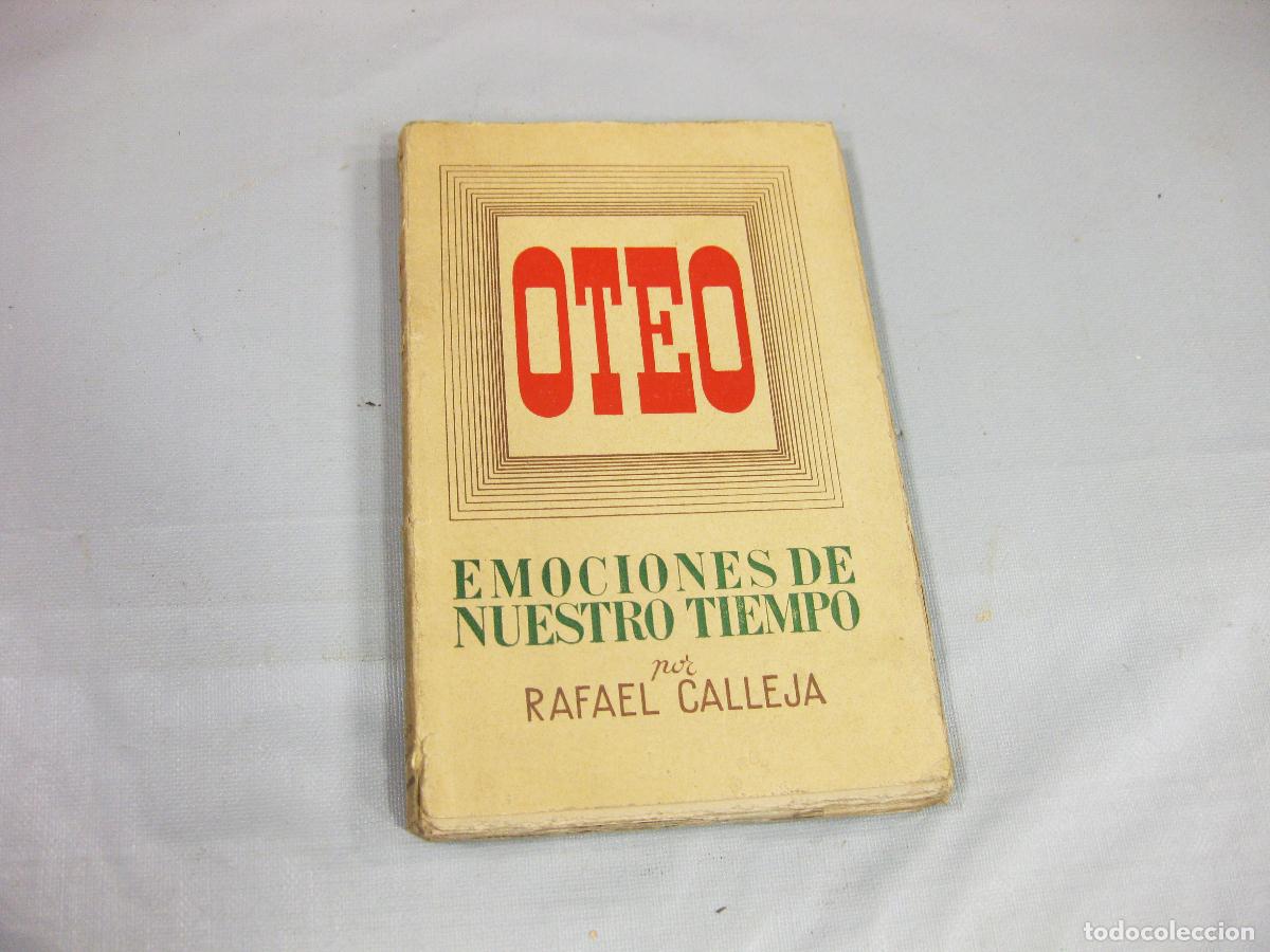 Libros de segunda mano: OTEO. EMOCIONES DE NUESTRO TIEMPO. CON DEDICATORIA DEL AUTOR. EDITORIAL SATURNINO CALLEJA. 1942