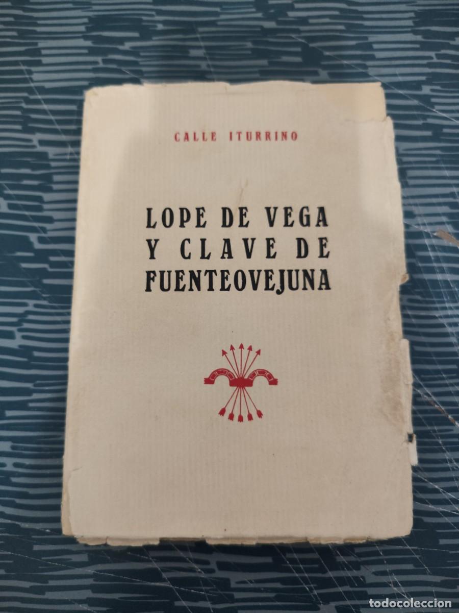 Libros de segunda mano: LOPE DE VEGA Y CLAVE DE FUENTEOVEJUNA,CALLE ITURRINO, BILBAO,1938, INTONSO.