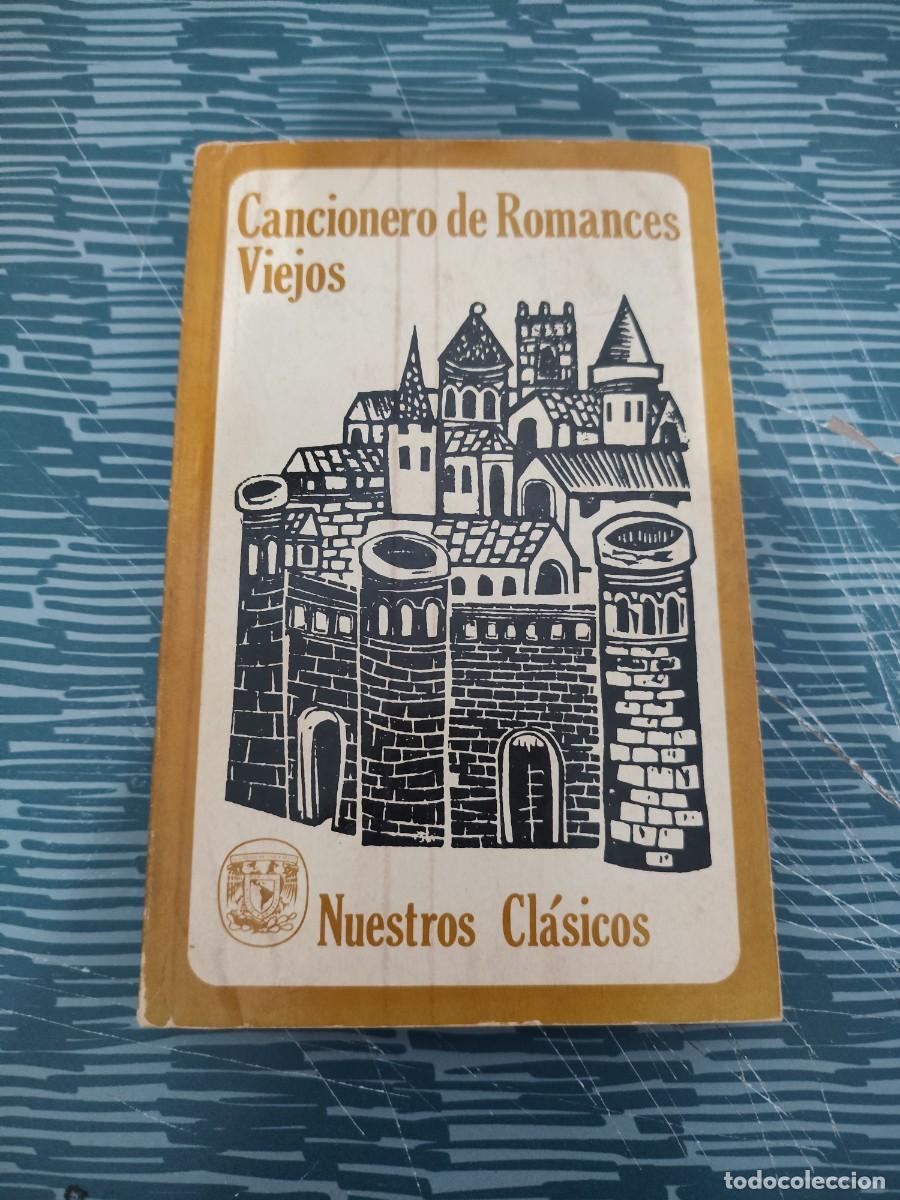 Libros de segunda mano: CANCIONERO DE ROMANCES VIEJOS,MARGIT FRENK ALATORRE, M&Eacute;XICO,1972,284 P&Aacute;GINAS.