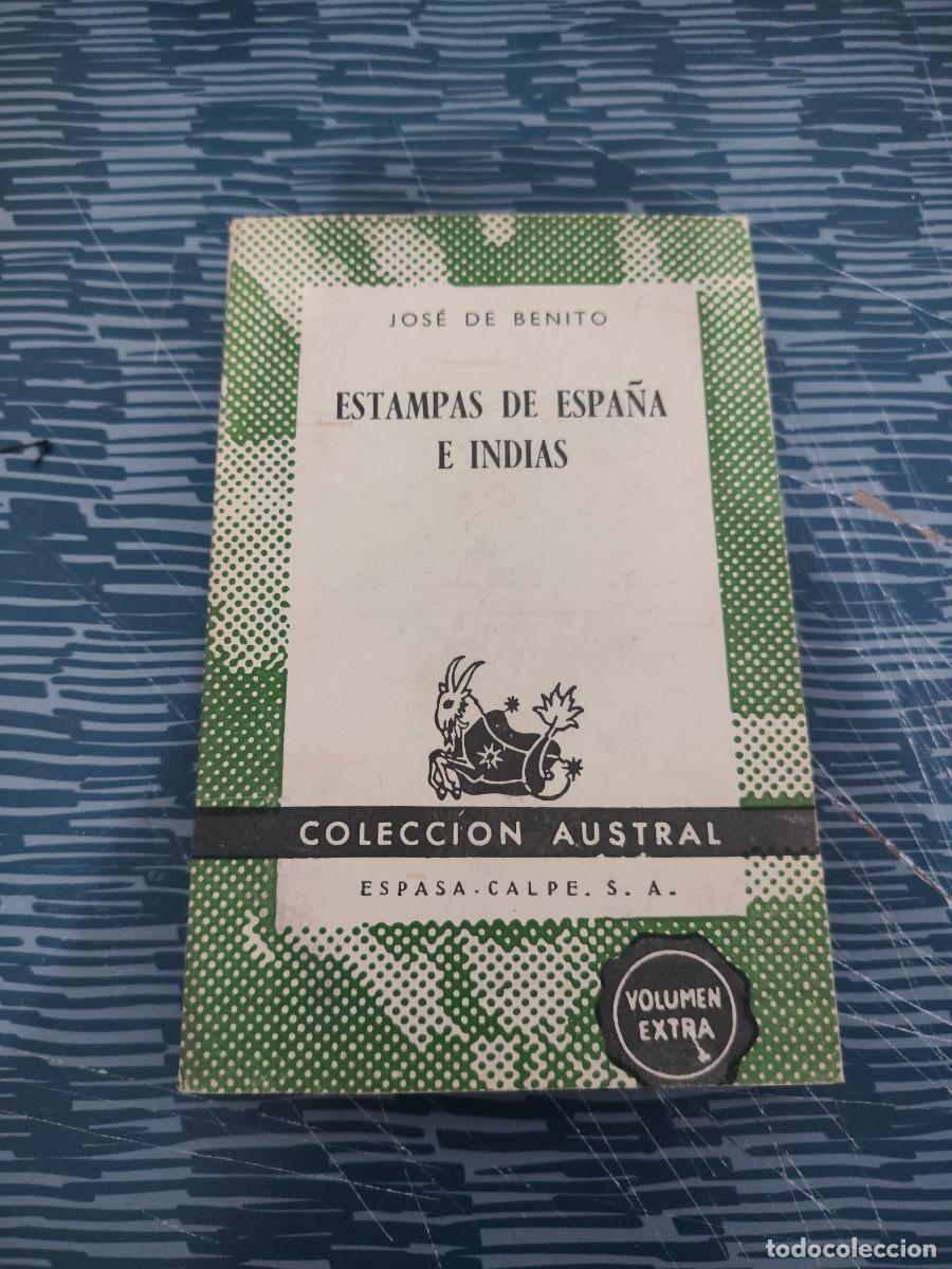 Libros de segunda mano: ESTAMPAS DE ESPA&Ntilde;A E INDIAS,JOSE DE BENITO, ESPASA CALPE ,1961,212 P&Aacute;GINAS.
