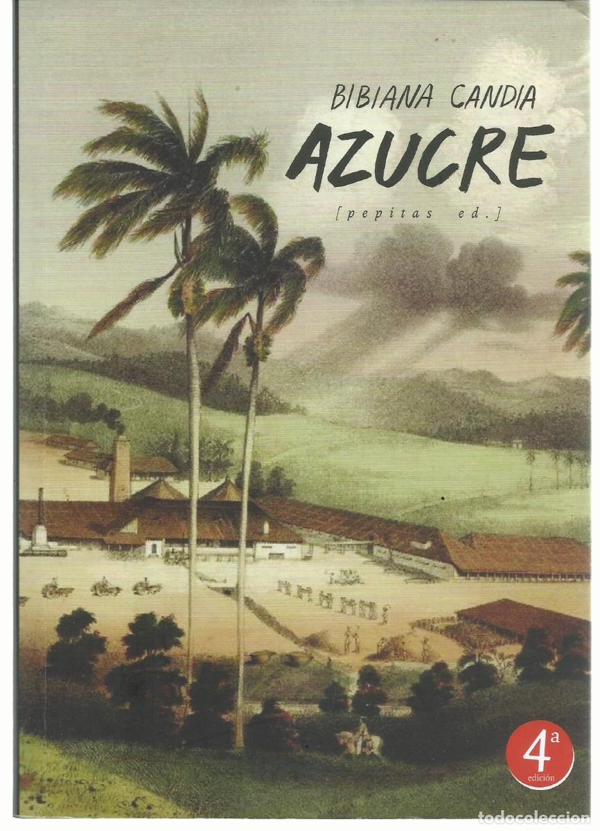 Gebrauchte B&uuml;cher: Bibiana CANDIA : Azucre (Una epopeya). Ed. Pepitas de calabaza, 2021
