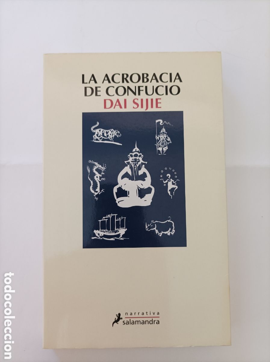 Libri di seconda mano: La acrobacia de Confucio / Dai Sijie, Jos&eacute; Antonio Soriano Marco, trad