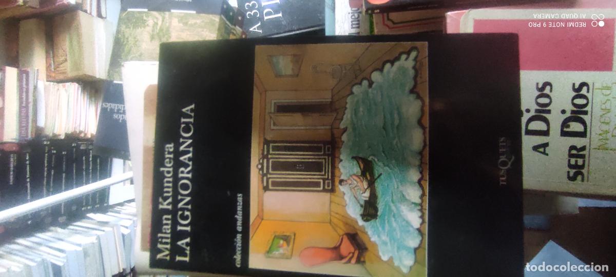 Libros de segunda mano: Milan Kundera, La ignorancia
