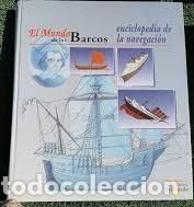 Libros de segunda mano: El mundo de los barcos: Enciclopedia de la navegaci&oacute;n (Vol. I) - Jean Randier - Ediciones del Prado