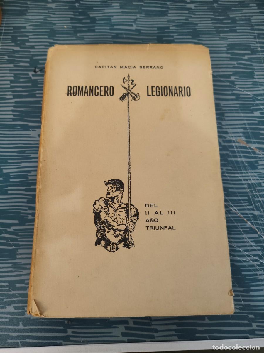 Libros de segunda mano: ROMANCERO LEGIONARIO,CAPITAN MACIA SERRANO,1940, INTONSO.