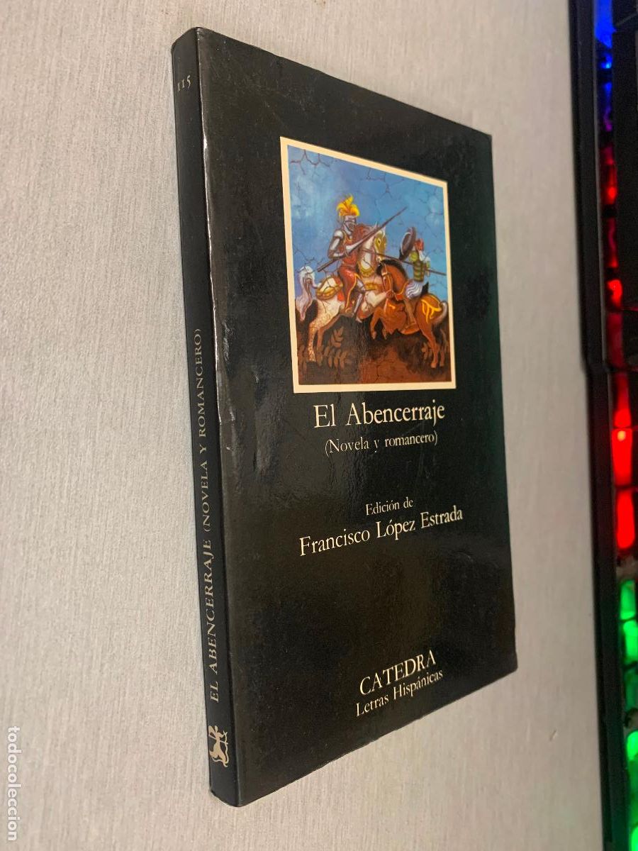 Libros de segunda mano: EL ABENCERRAJE (NOVELA Y ROMANCERO) / C&Aacute;TEDRA 1987