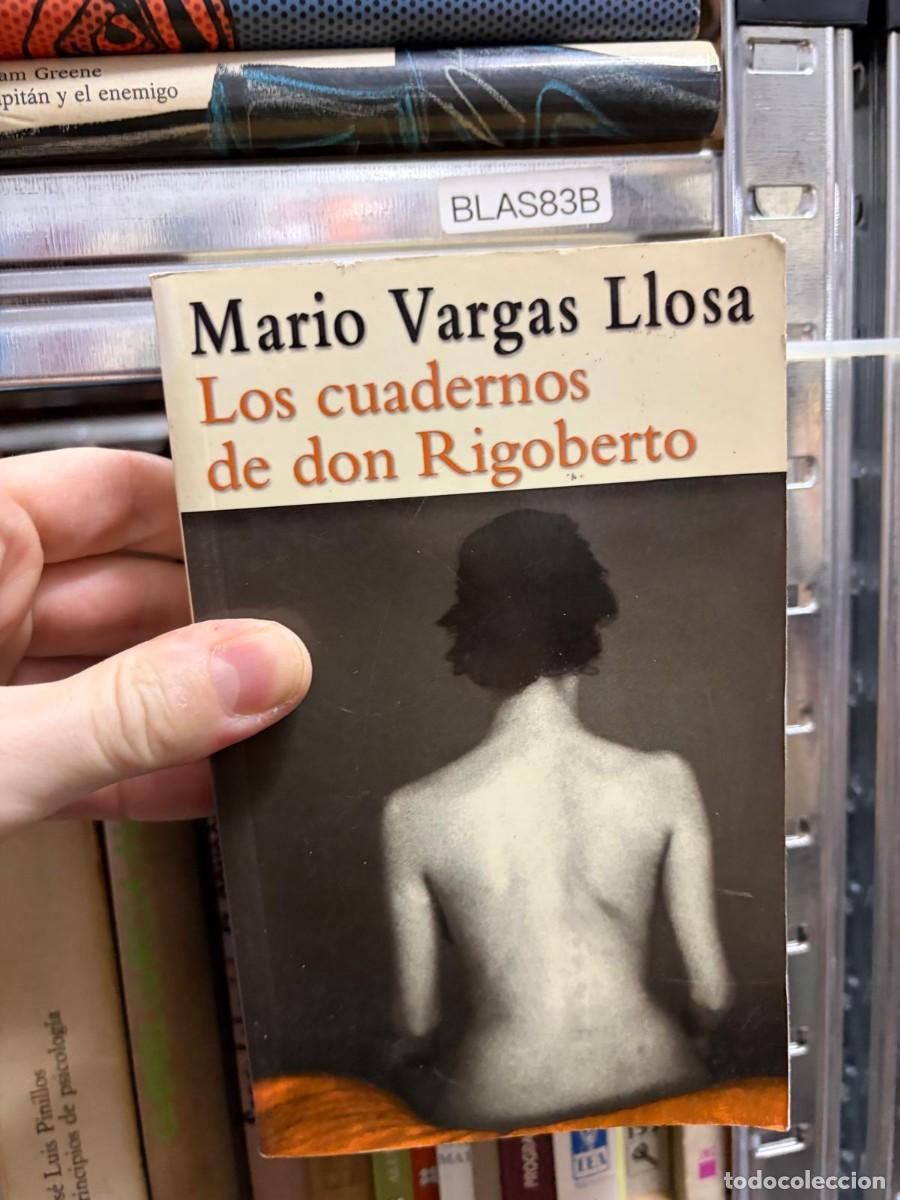 Libros de segunda mano: BLAS83B &mdash; Los cuadernos de don Rigoberto &mdash; Mario Vargas Llosa &mdash; -