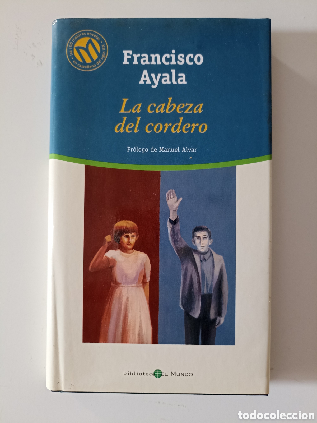 Libros de segunda mano: Francisco Ayala - La cabeza del cordero (Biblioteca El Mundo, 2001)