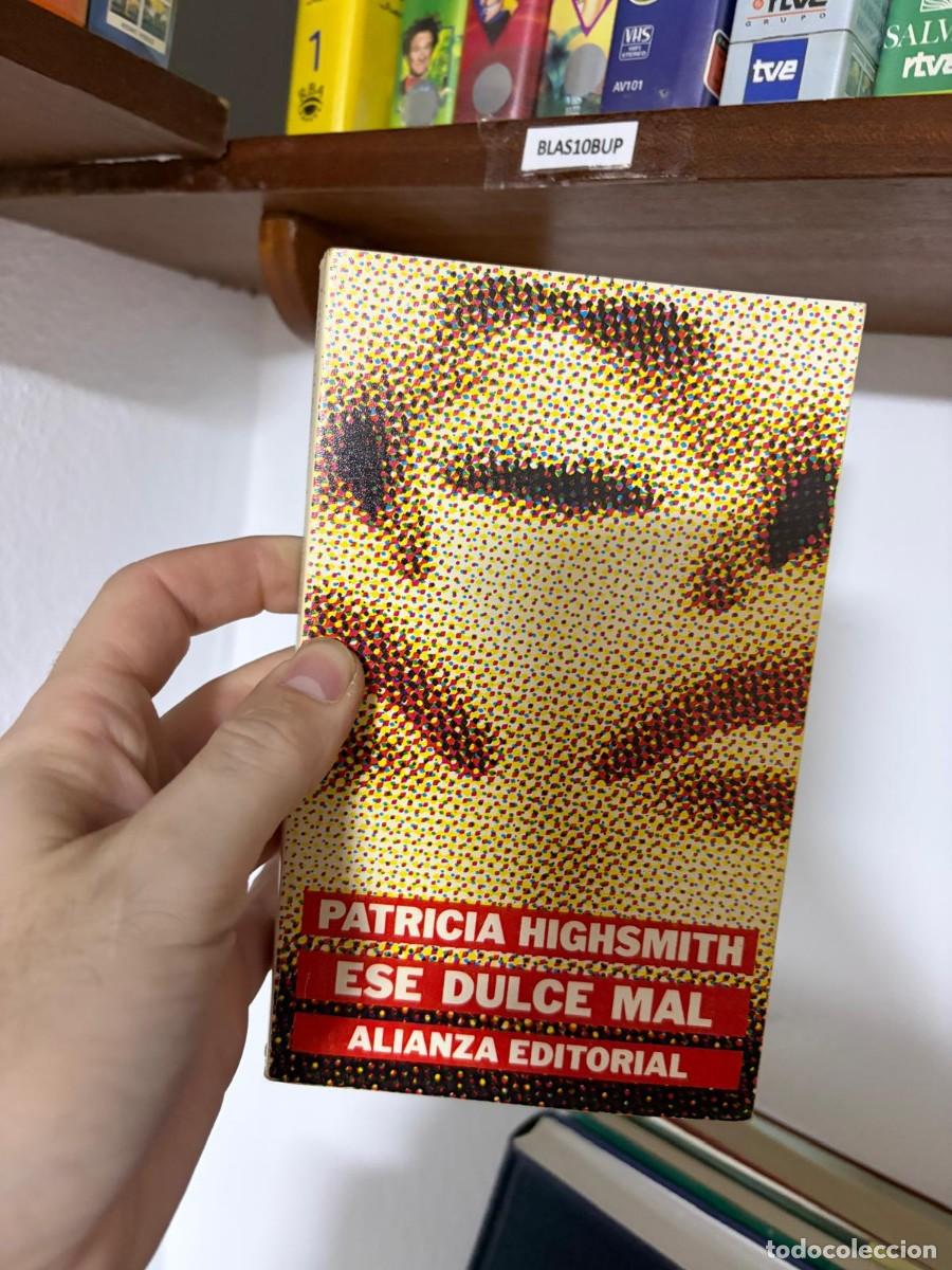 Libros de segunda mano: BLAS10BUP &mdash; Ese dulce mal &mdash; Patricia Highsmith &mdash; Alianza Editorial