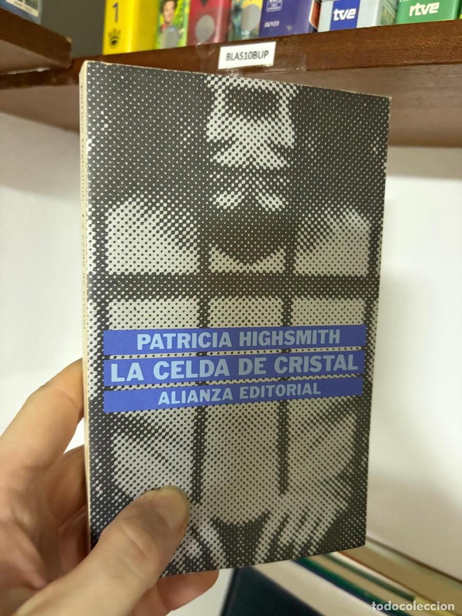 Libros de segunda mano: BLAS10BUP &mdash; La celda de cristal &mdash; Patricia Highsmith &mdash; Alianza Editorial