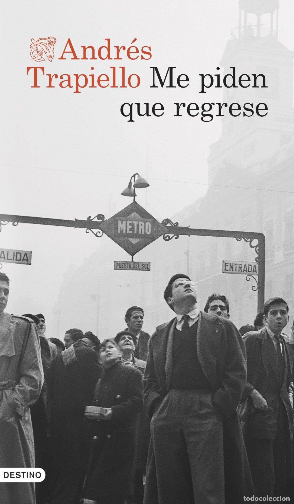 Libros de segunda mano: Me Piden Que Regrese - Andr&eacute;s Trapiello - Ediciones Destino - &Aacute;ncora & Delf&iacute;n, 08