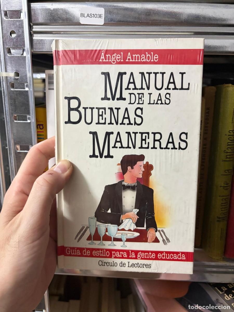 Libros de segunda mano: BLAS103E &mdash; Manual de las buenas maneras &mdash; &Aacute;ngel Amable &mdash; C&iacute;rculo de Lectores