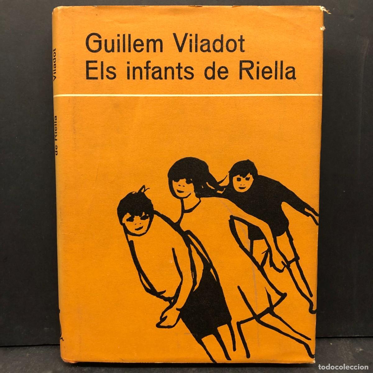 Libros de segunda mano: GUILLEM VILADOT - ELS INFANTS DE RIELLA - 1965 - EDICIONS DESTINO / 1826