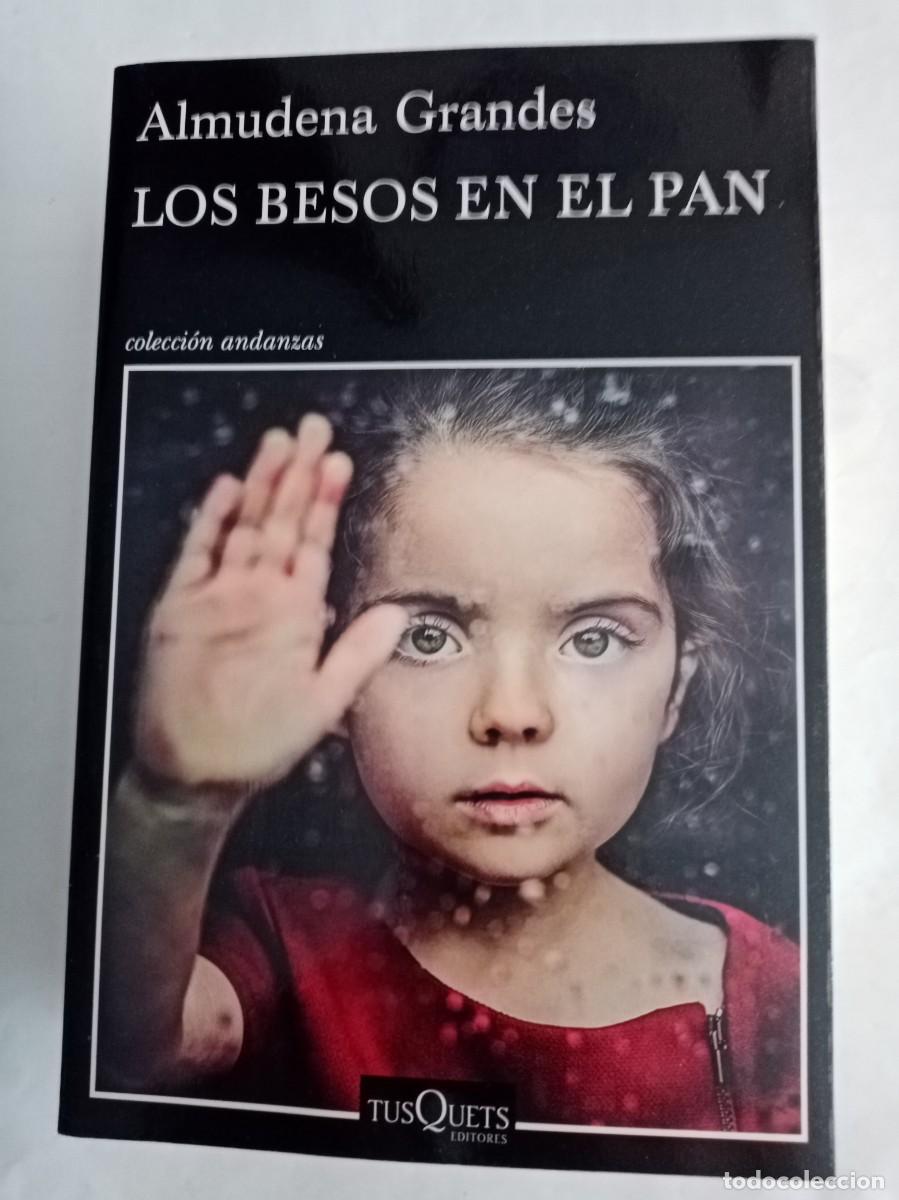 Libros de segunda mano: LOS BESOS EN EL PAN .Almudena Grandes ( TUSQUETS )