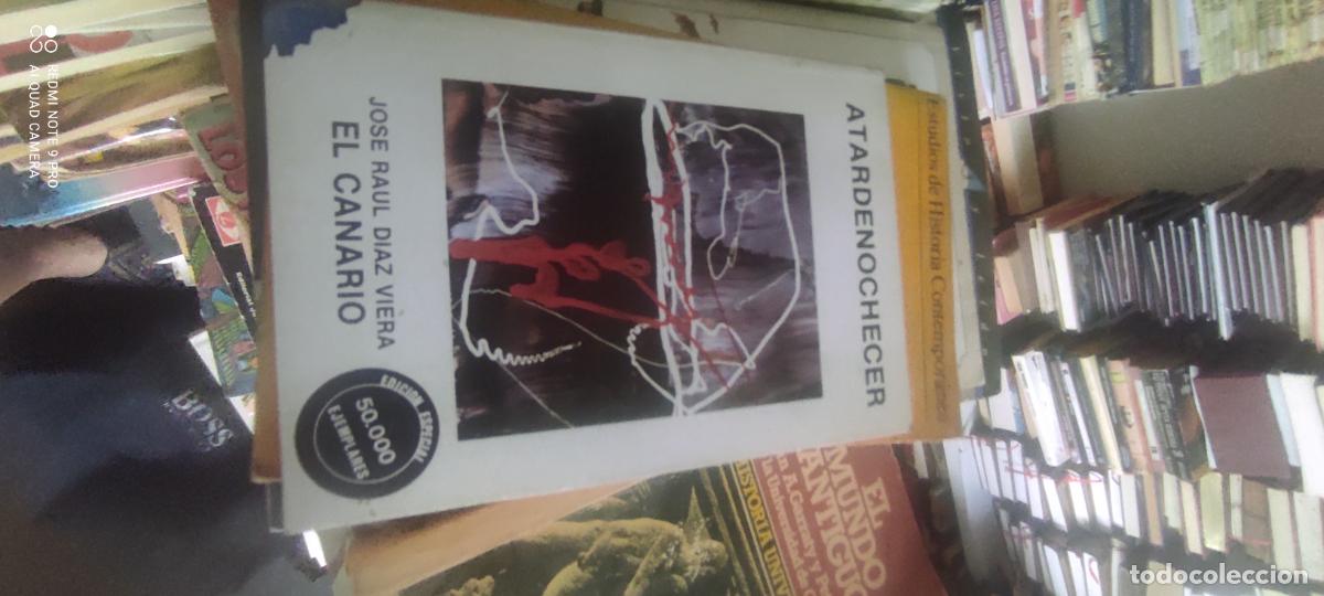 Libros de segunda mano: ATARDENOCHECER.- EL CANARIO. / JOSE RAUL. DIAZ VIERA