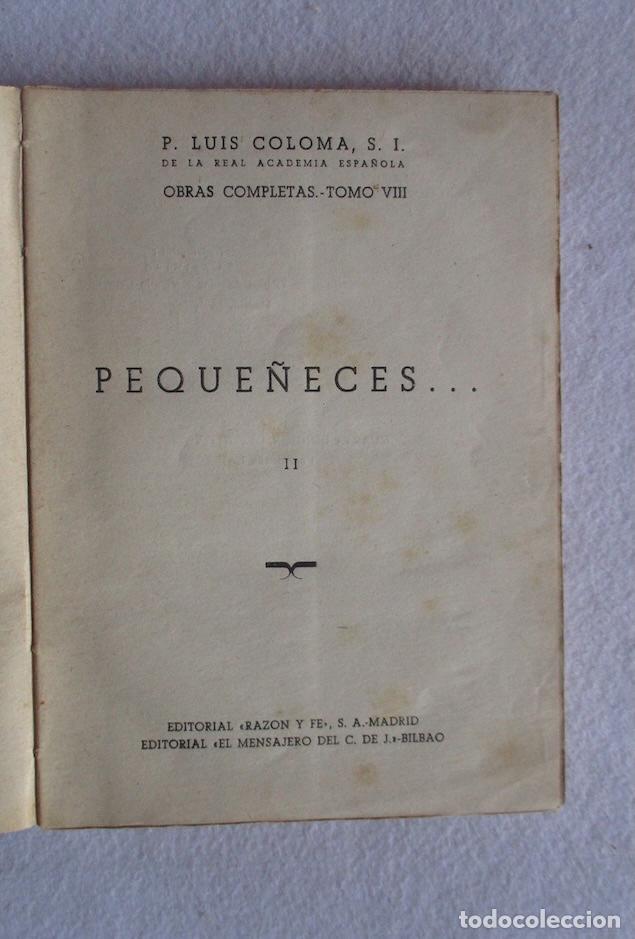 Libros de segunda mano: PEQUE&Ntilde;ECES - LUIS COLOMA- 2 TOMOS - Foto 7