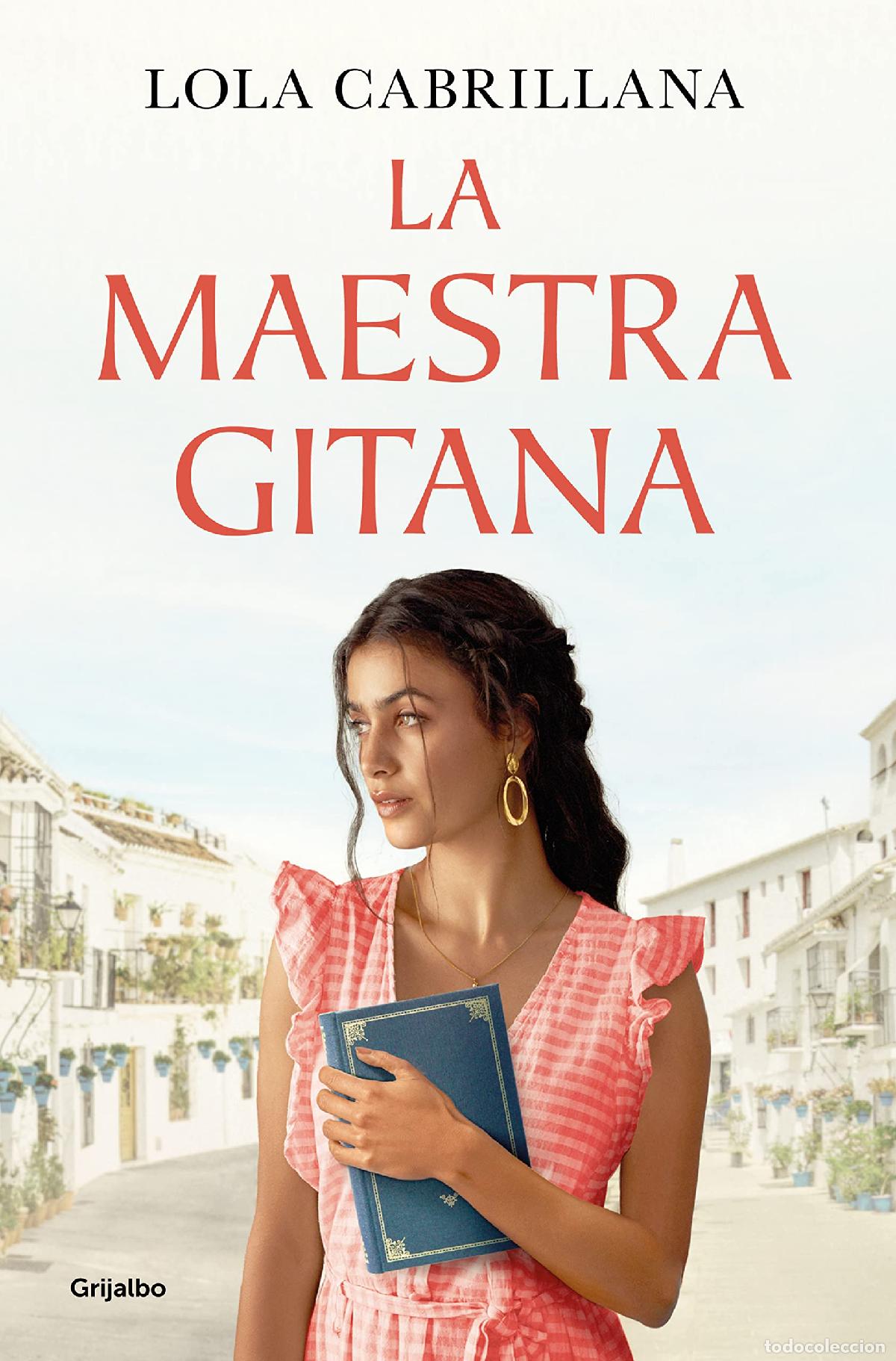 Libros de segunda mano: La maestra gitana / The Gypsy Teacher (Grijalbo Narrativa)