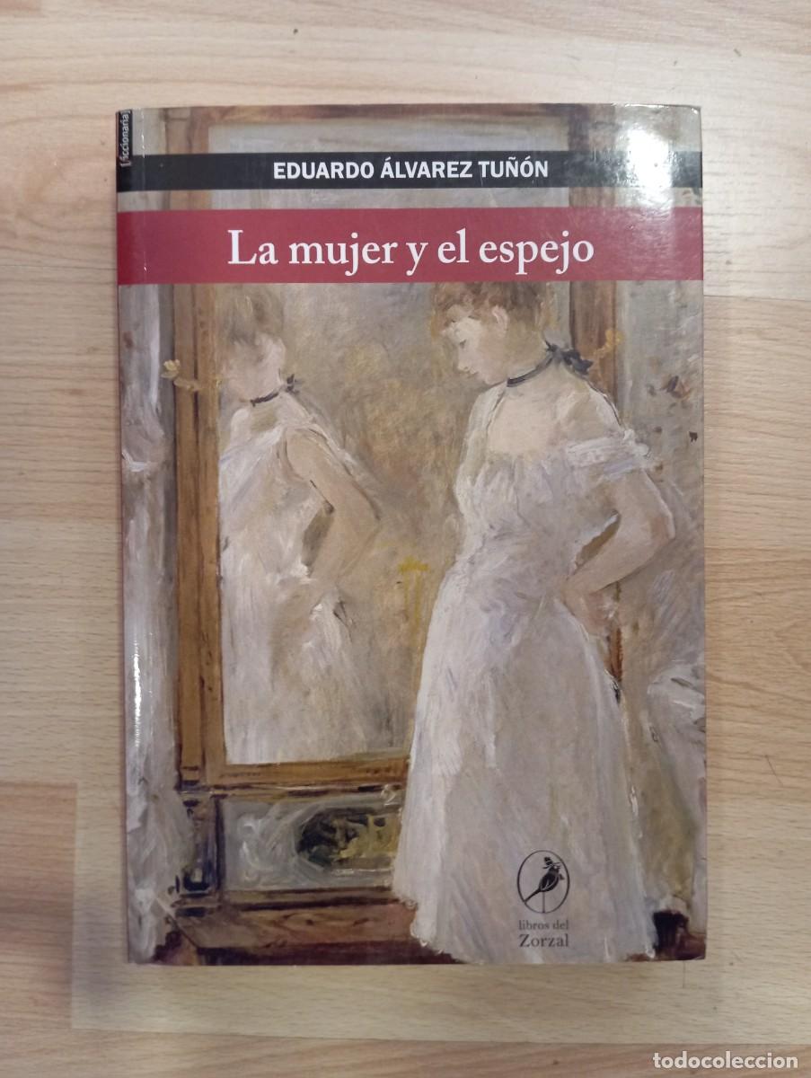 Libros de segunda mano: 'La mujer y el espejo'. Eduardo &Aacute;lvarez Tu&ntilde;&oacute;n