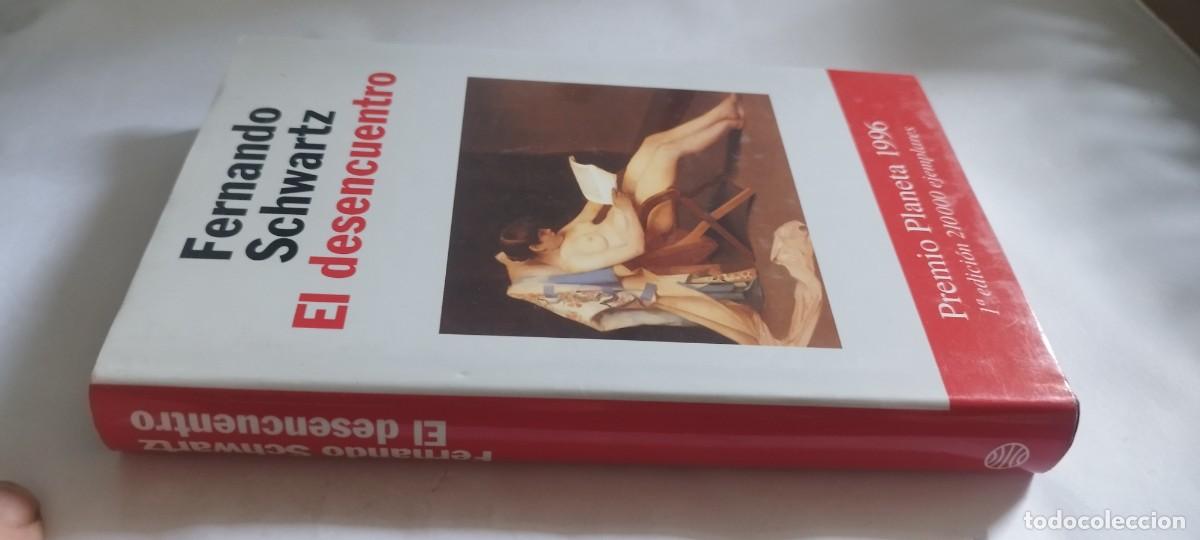 Libros de segunda mano: EL DESENCUENTRO / FERNANDO SCHWARTZ / CMA 39 / PLANETA