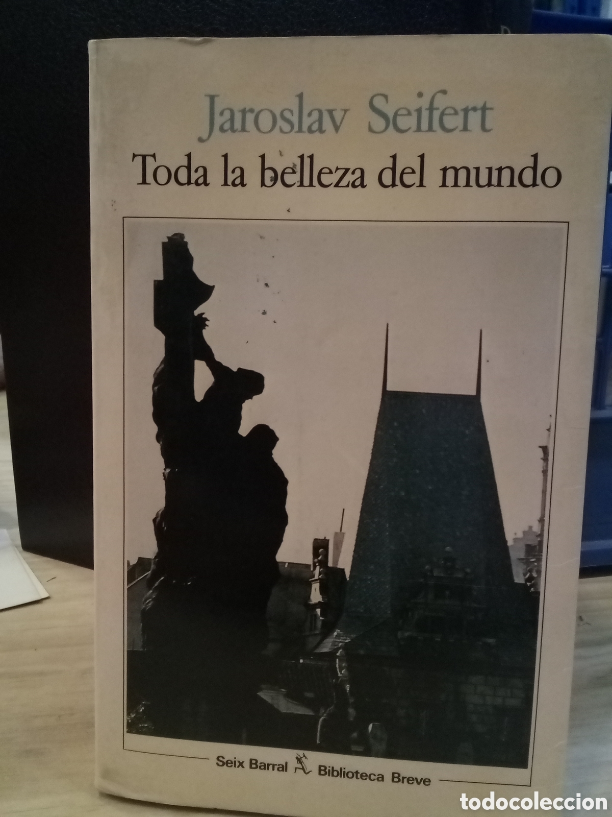 Libros de segunda mano: Jaroslav Seifert. Toda la belleza del mundo