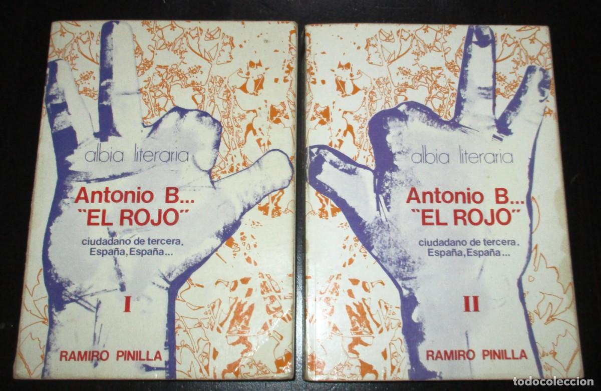 Libri di seconda mano: ANTONIO B... EL ROJO, CIUDADANO DE TERCERA. RAMIRO PINILLA. PRIMERA EDICI&Oacute;N. ALBIA, 1977.