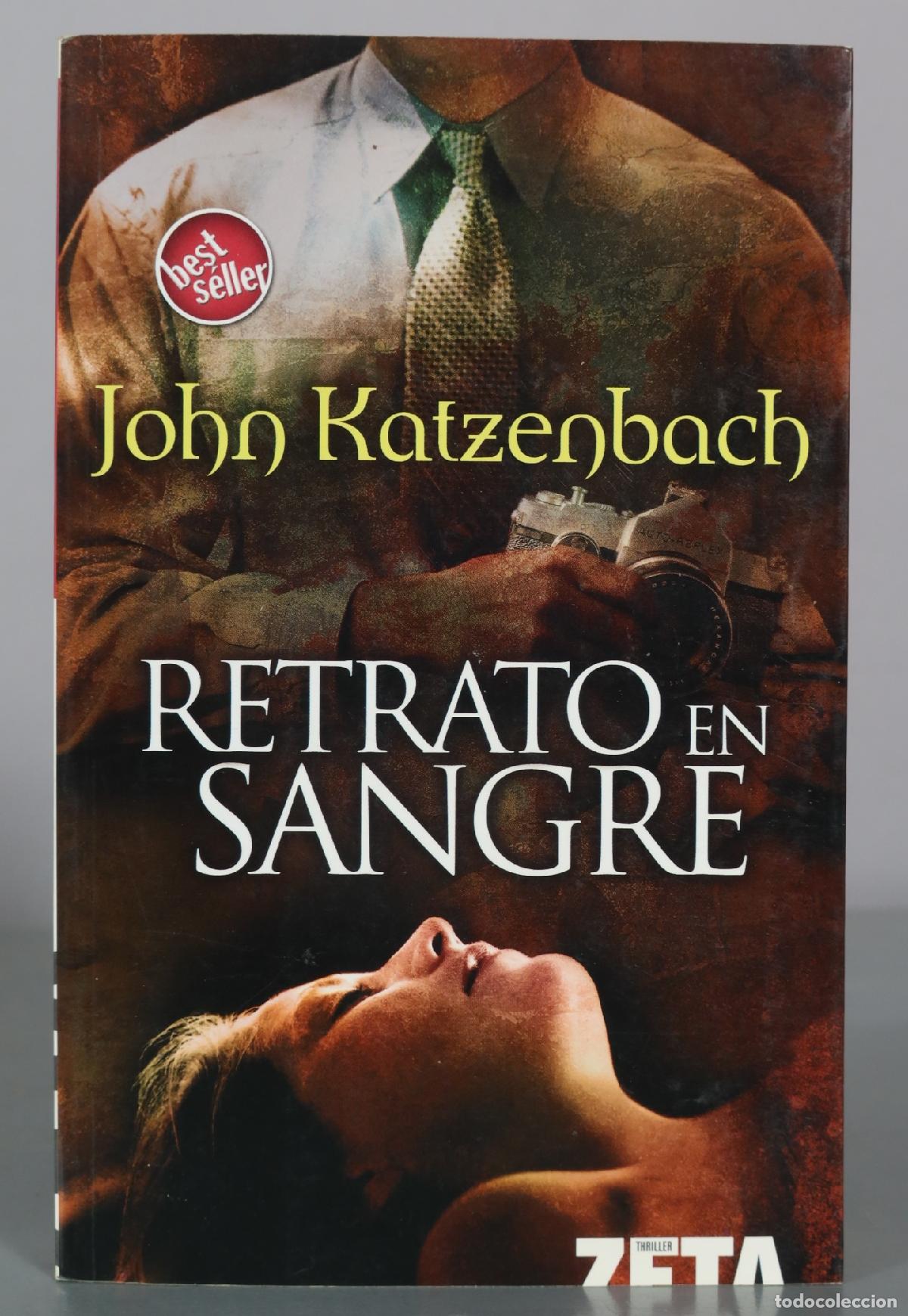 Libros de segunda mano: Retrato en sangre - John Katzenbach - Zeta