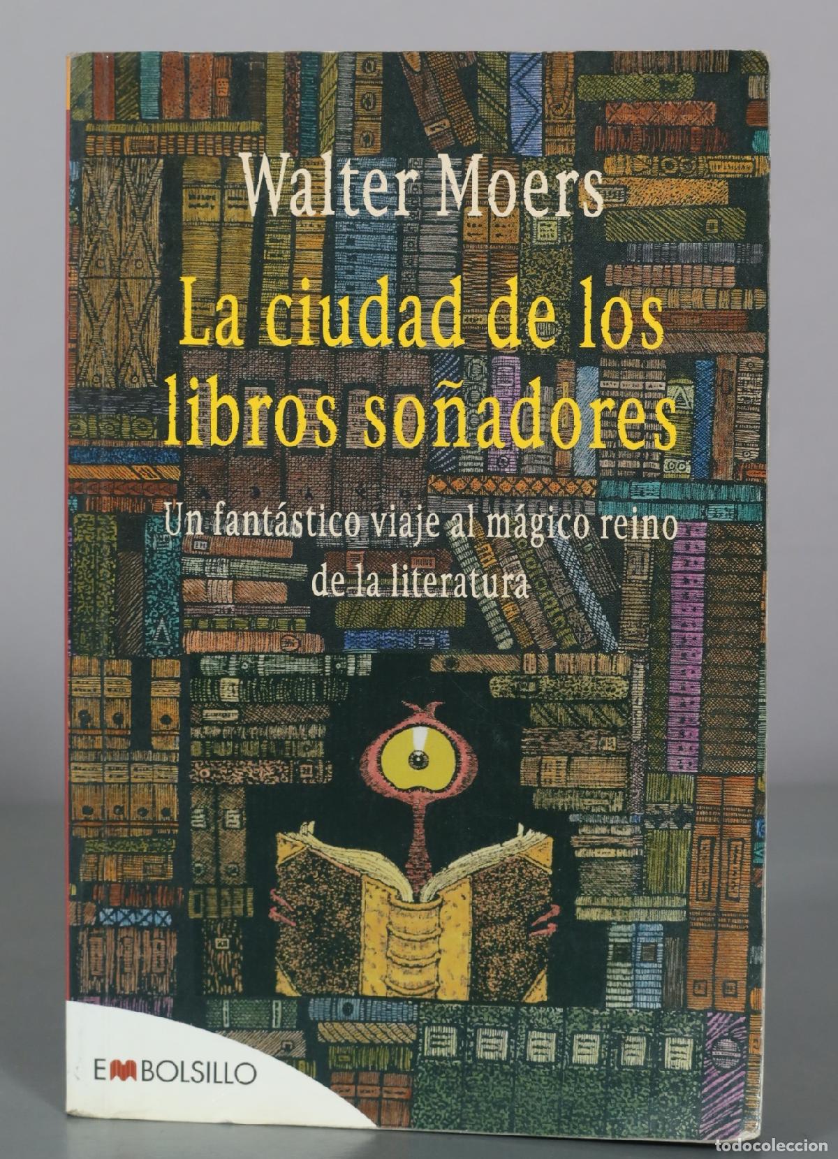 Libros de segunda mano: La ciudad de los libros so&ntilde;adores - Walter Moers - Embolsillo