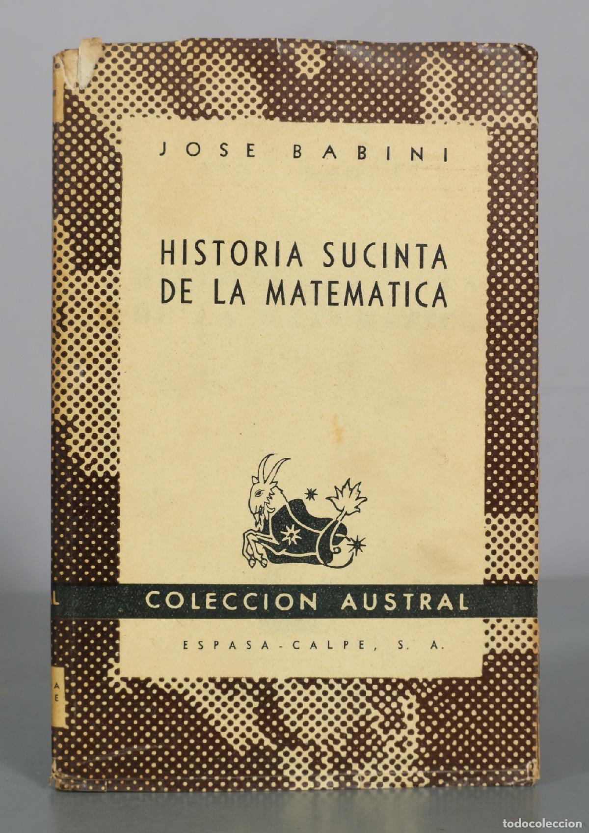Libros de segunda mano: Historia Sucinta de la Matematica - Jose Babini - Espasa-Calpe